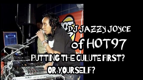 Jazzy Joyce NYC LEGEND : Putting the Culture First? Or Yourself?? (C.M.B)