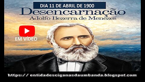 Dia 11 de abril de 1900, desencarne (morte) de Bezerra de Menezes