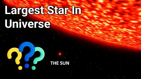 The Largest Star In The Universe Biger Then Sun?? 🤫