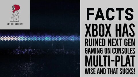 Xbox Has Ruined Next Gen Gaming An You Should Be Mad!