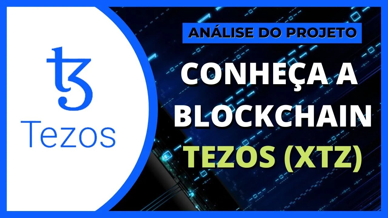 TEZOS - CONHEÇA A BLOCKCHAIN TEZOS (XRT)