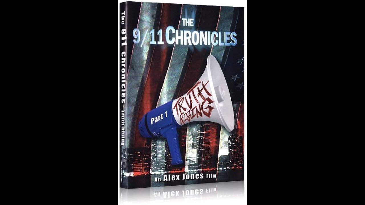 9/11 CHRONICLES: Truth Rising