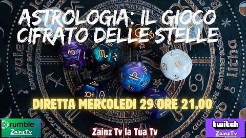 Le Dirette di Zainz - Astrologia