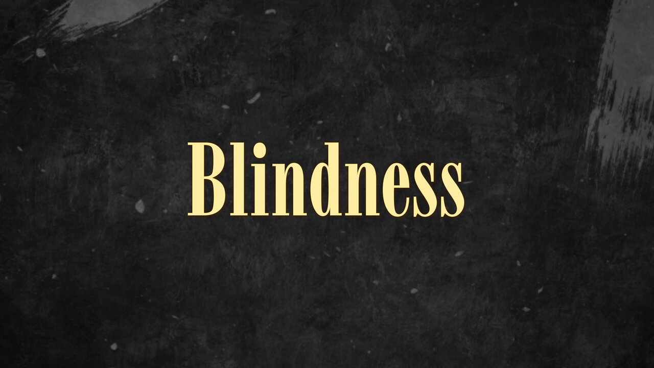 Blindness