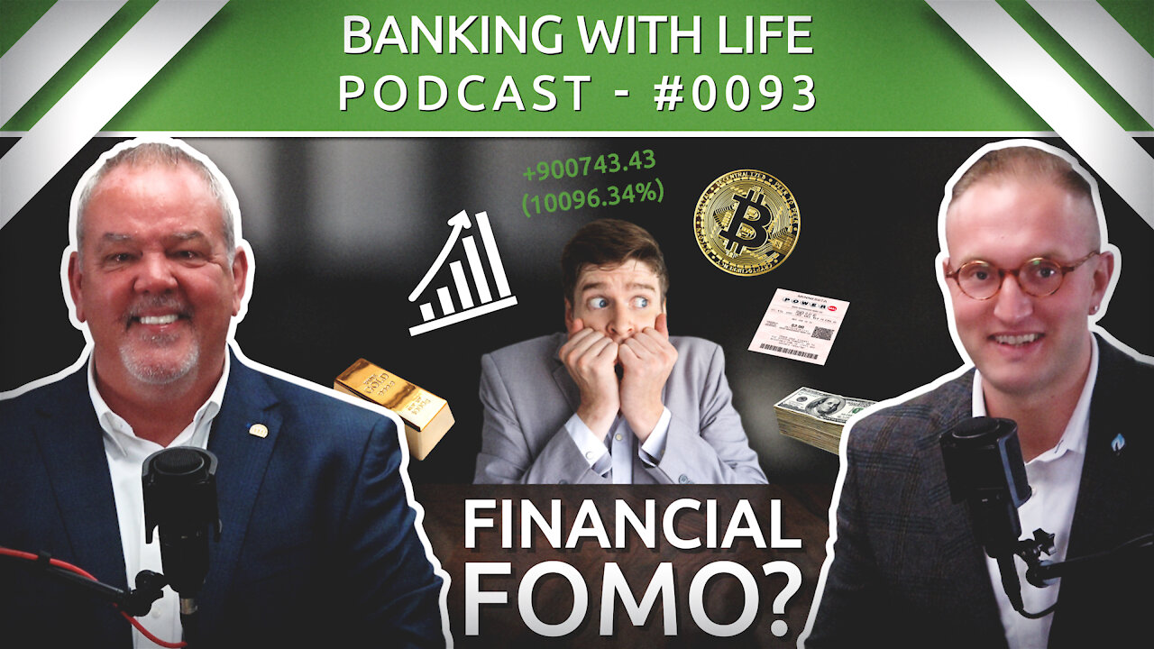 IBC® - The Cure for Financial FOMO (BWL POD #0093)