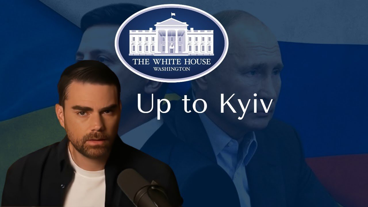 Ben Shapiro, Ruled Out The Idea Of Pushing Or Even Nudging Ukraine To The Negotiating Table