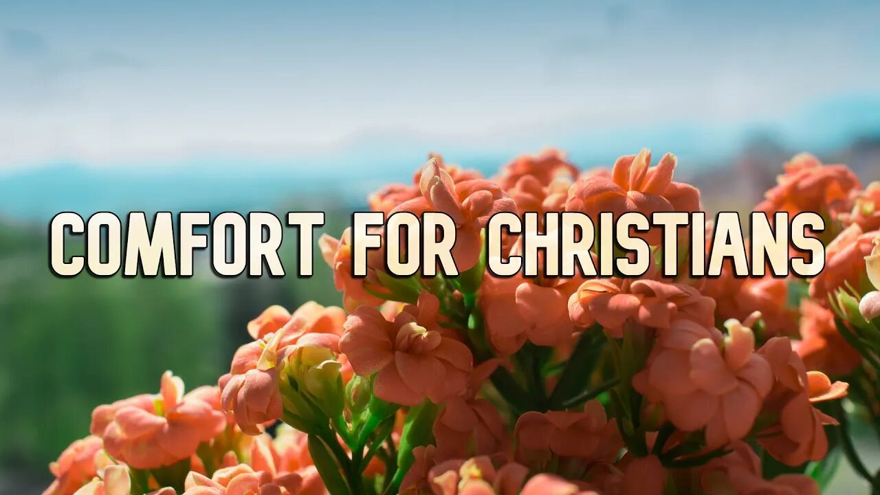 Robert Reed - Comfort for Christians