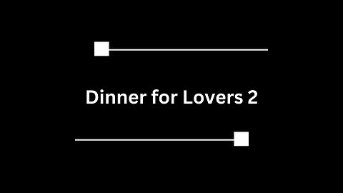 Dinner For Lovers 2