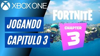 FORTNITE - JOGANDO O CAPITULO 3 (XBOX ONE)