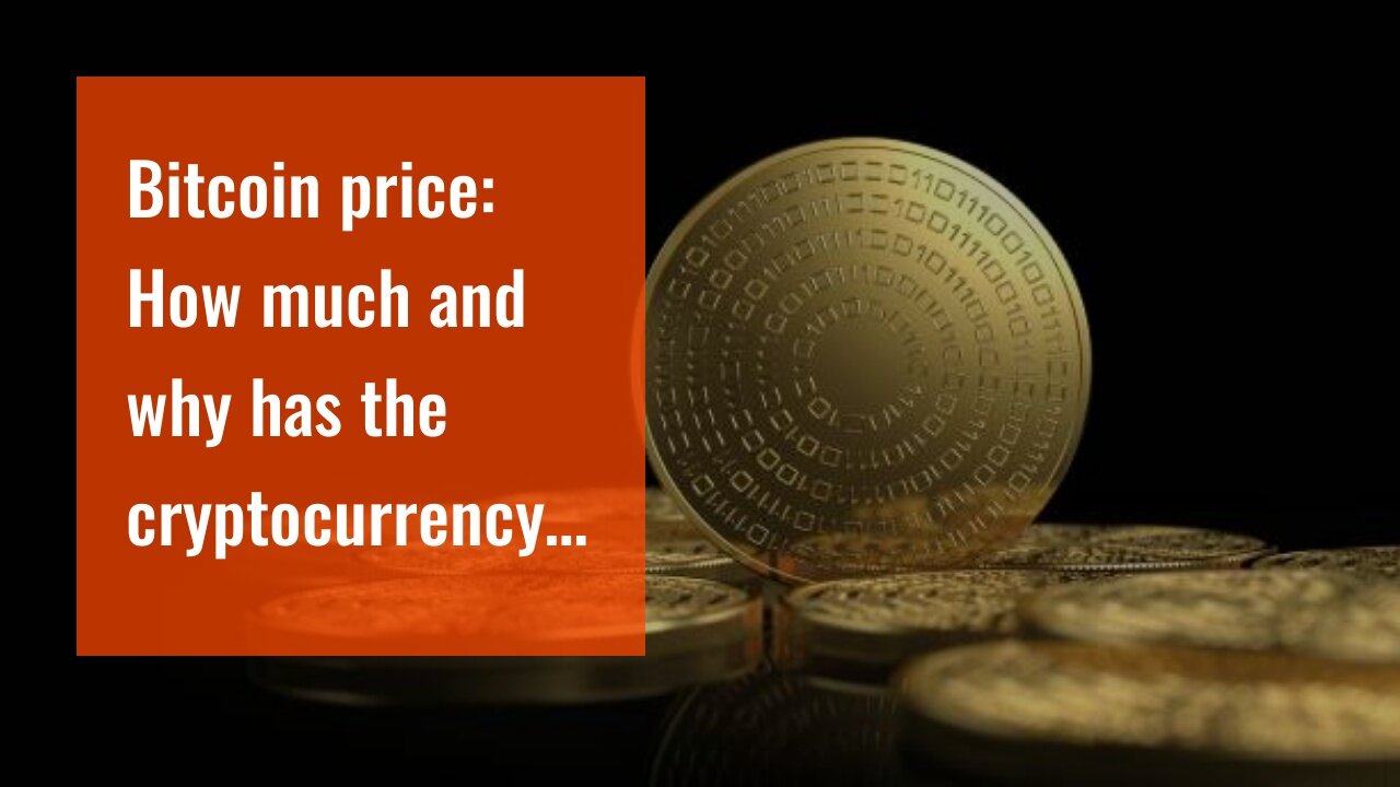 Bitcoin price: How much and why has the cryptocurrency gone for Beginners