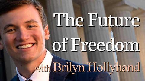 The Future Of Freedom - Brilyn Hollyhand