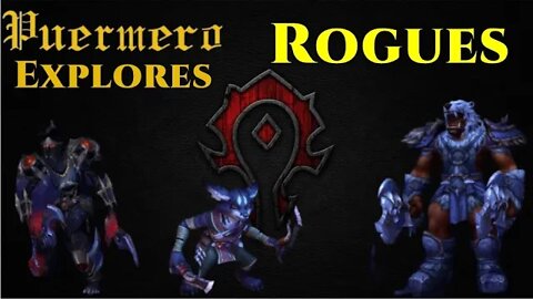 Puermero Explores: Rogues (Transmog, Specs, etc.)