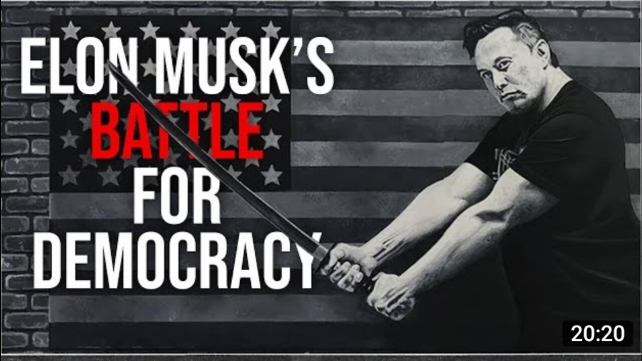 Elon Musk's Battle for Democracy