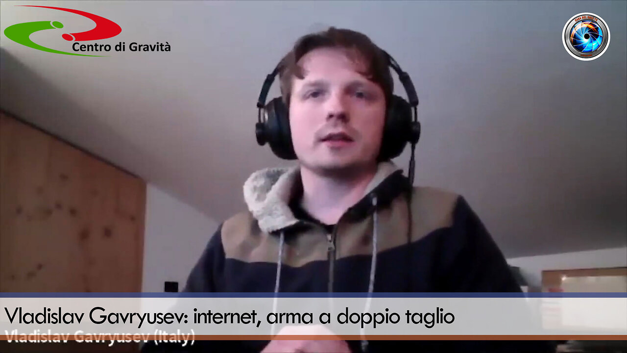 Vladislav Gavryusev: internet, arma a doppio taglio