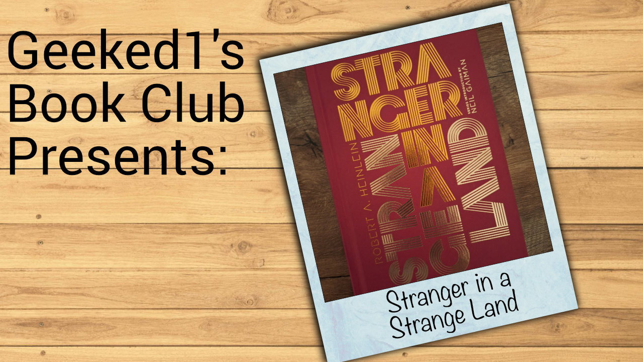 Geeked1's Book Club: Stranger in a Strange Land