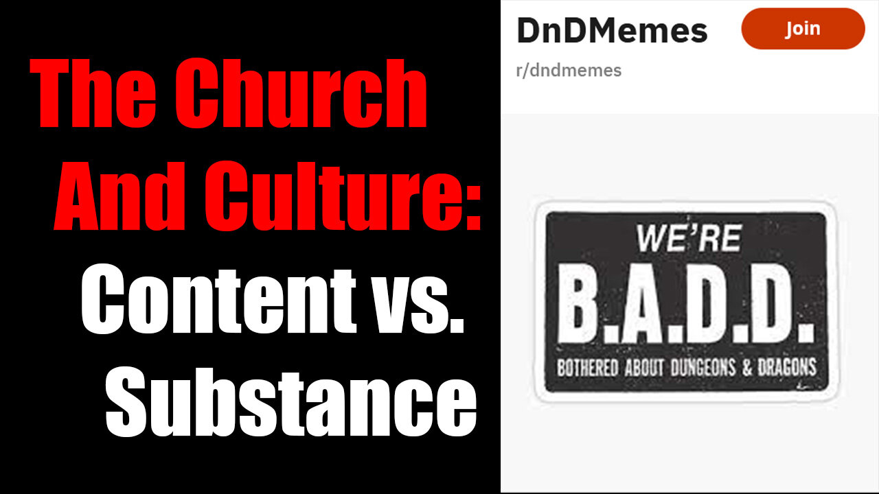 The Church and Culture: Content vs. Substance