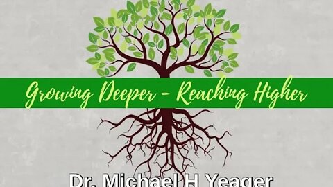 DIGGING DEEP & REACHING HIGH by Dr Michael H Yeager