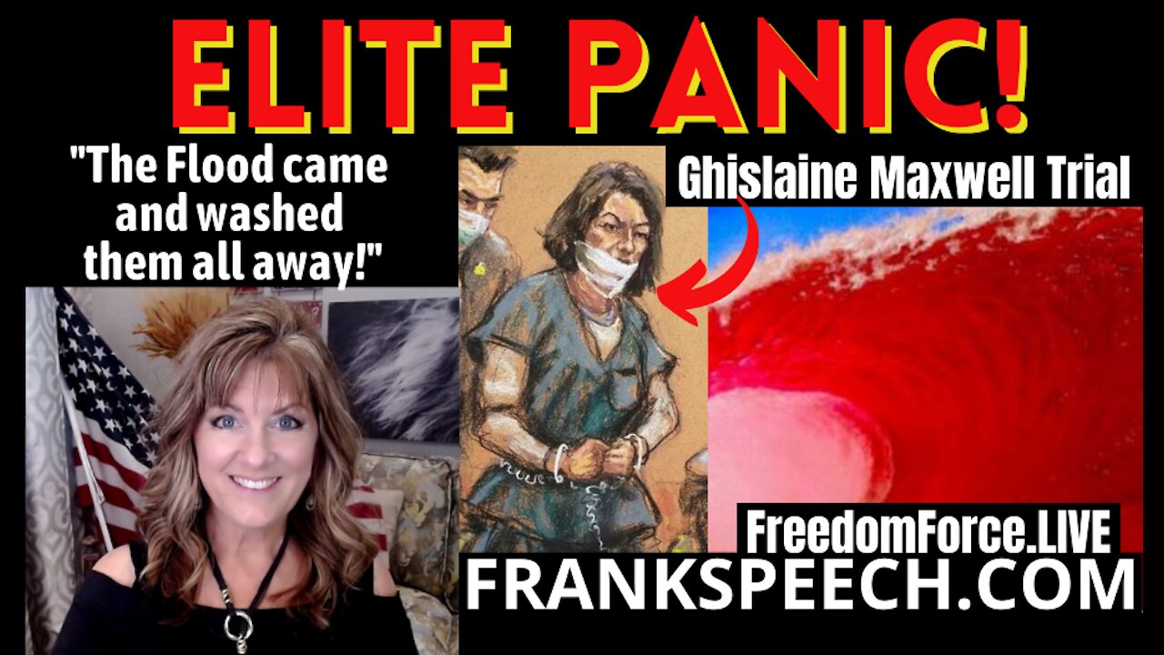 ELITE PANIC! GHISLAINE MAXWELL TRIAL AND SUPREME COURT 11-28-21