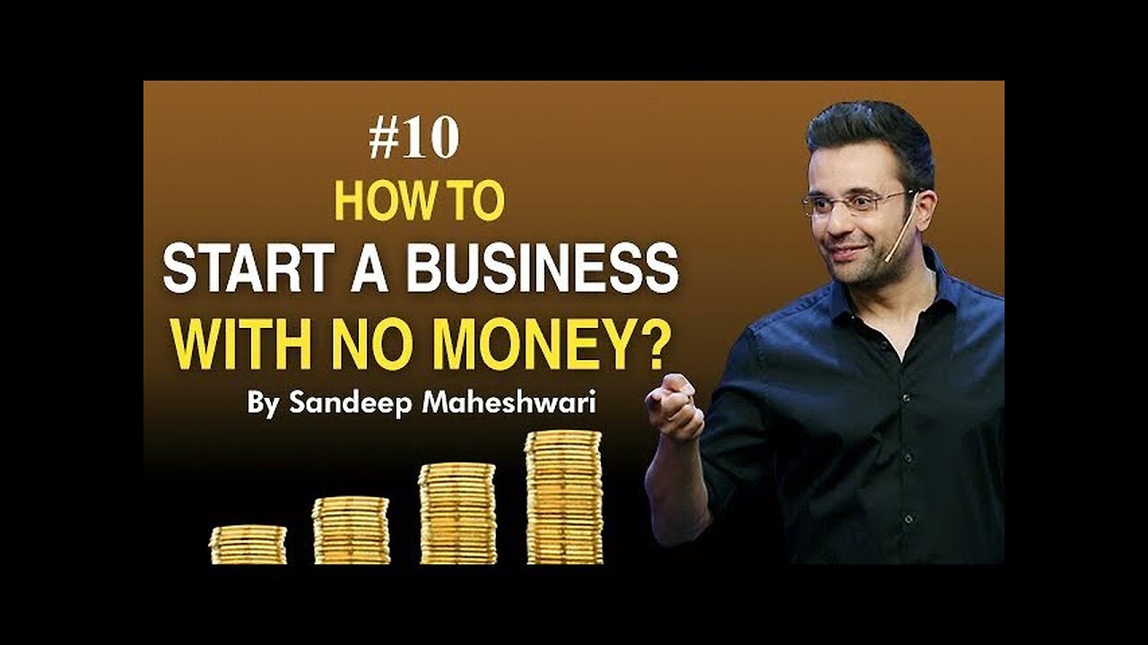 #10 How to Start a Business with No Money? By Sandeep Maheshwari I Hindi #businessideas