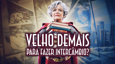 Velho demais para fazer intercâmbio? - Emerson Martins Video Blog 2024