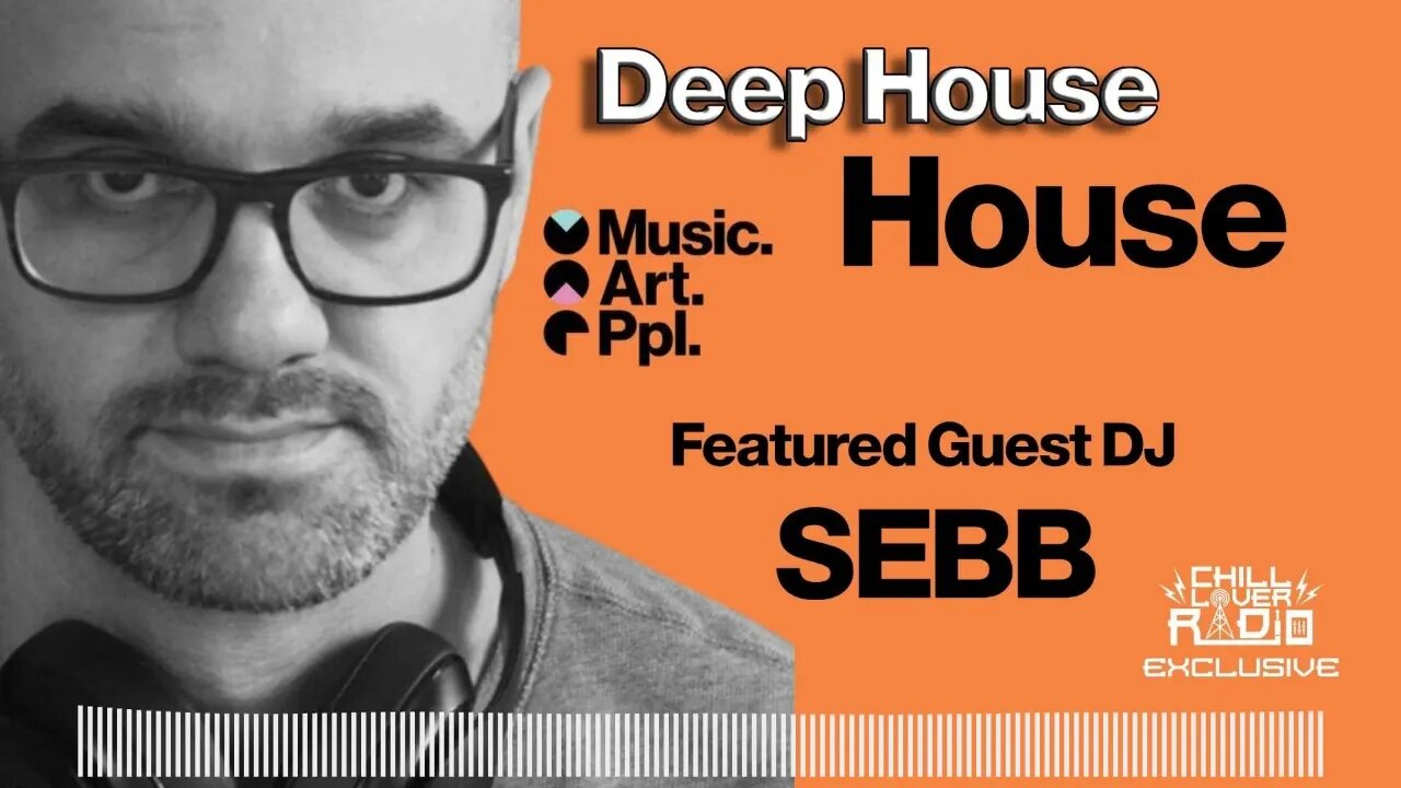 Music Art Ppl E02 S3 | SEBB | Deep House | House Music