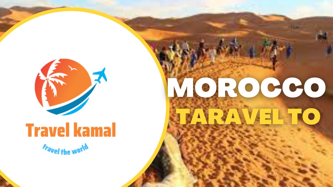 Travel to Morocco