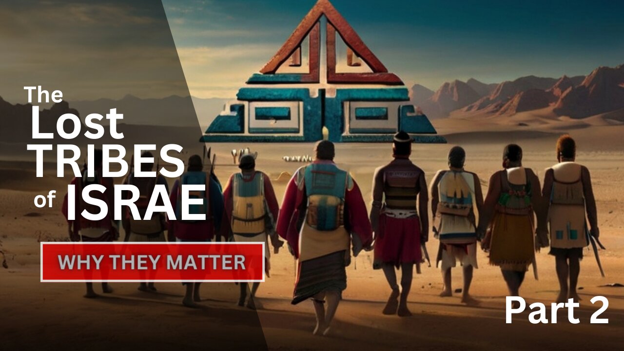 The Lost Tribes of Israel: Why They Matter part 2 | Ancient History | Stellar Sages