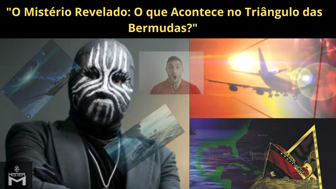 Mistério Revelado - O triângulo das bermudas