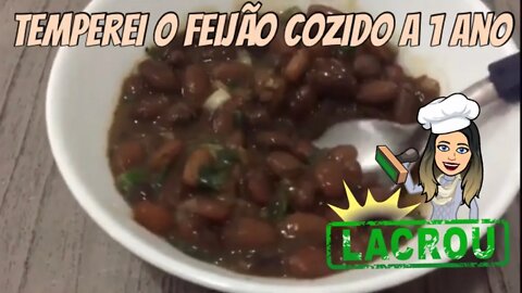 [INCRÍVEL] Temperei o Feijão que estava cozido a mais de 1 ano fora da geladeira | Delicioso |
