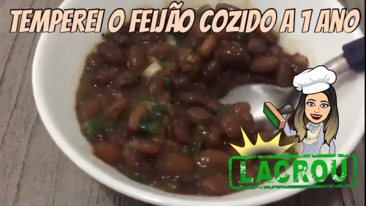 [INCRÍVEL] Temperei o Feijão que estava cozido a mais de 1 ano fora da geladeira | Delicioso |