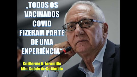 TODOS OS VACINADOS COVID FIZERAM PARTE DE UMA EXPERIÊNCIA