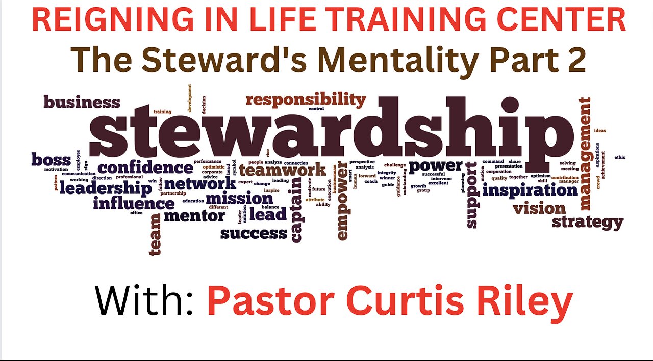 The Steward's Mentality Part Two