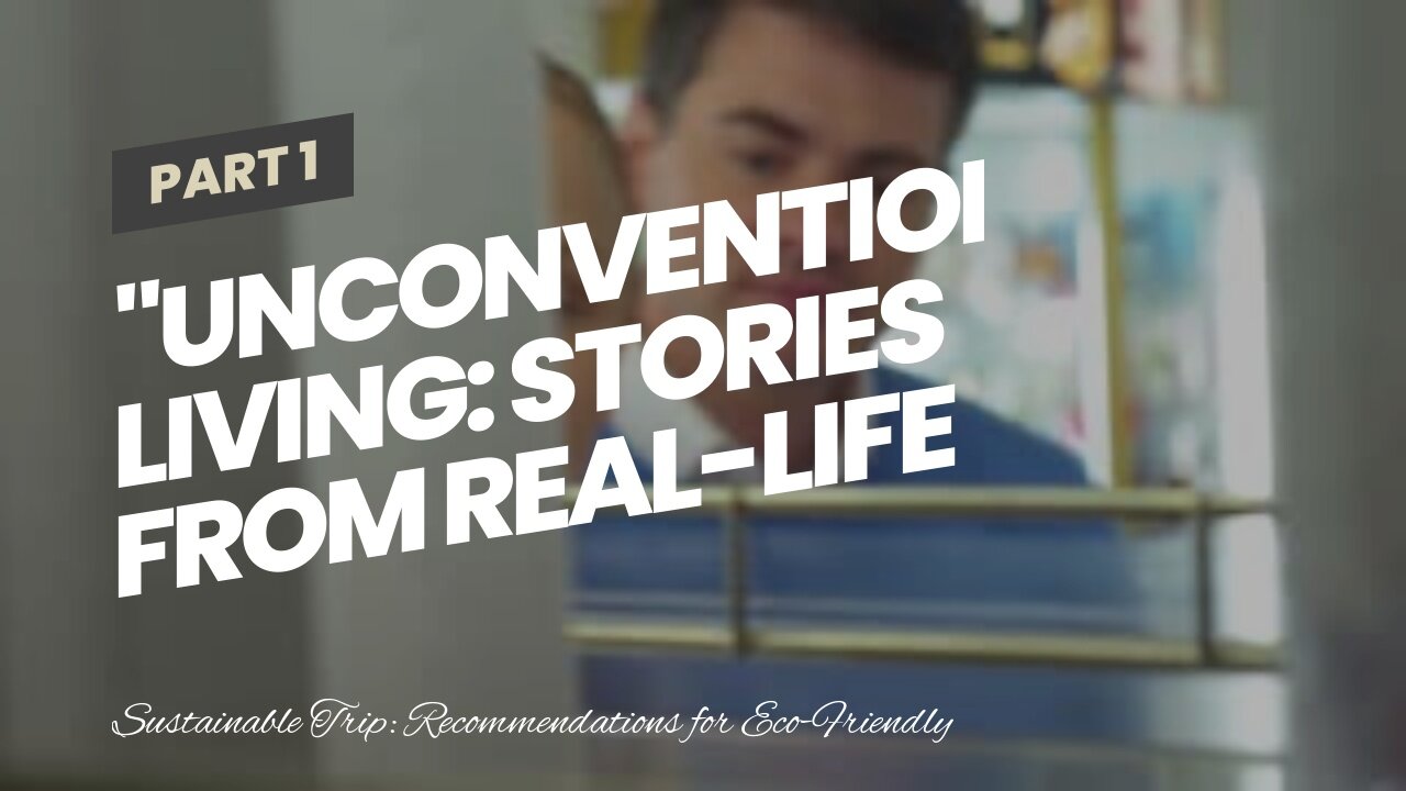 "Unconventional Living: Stories from Real-Life Nomads Around the World" Fundamentals Explained