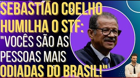 HISTORICAL MOMENT: Sebastião Coelho humiliates the STF and washes the souls of Brazilians!