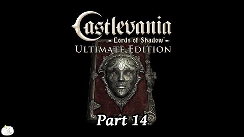Castlevania Lords of Shadow Part 14