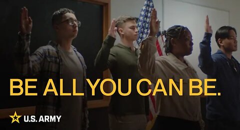 Be All You Can Be - U.S. Army's new brand trailer |