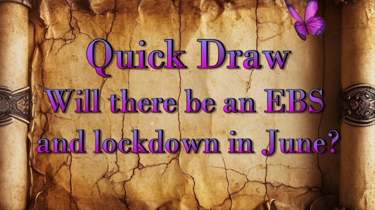 Quick Draw - Will there be an EBS and lockdown in June 2024?