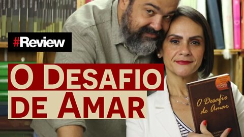 O Desafio de Amar - Review