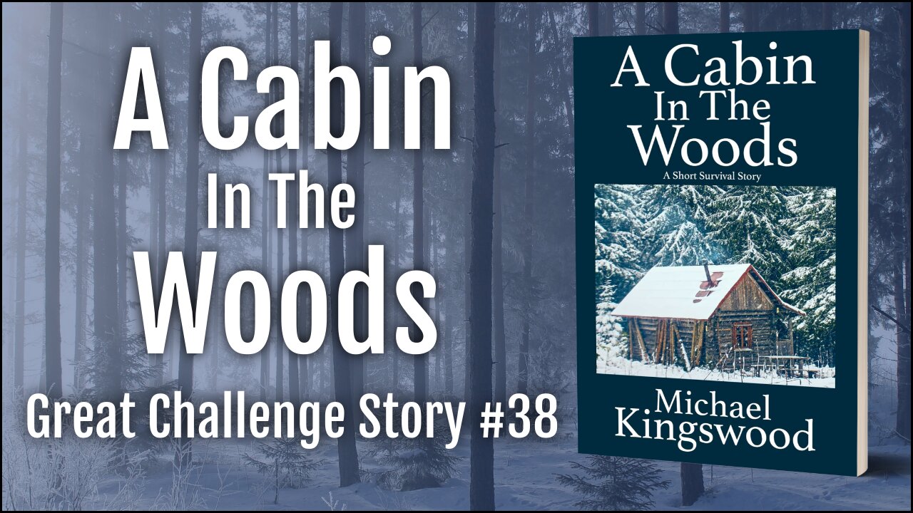 Story Saturday - A Cabin In The Woods