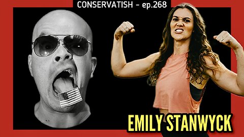 Based Doula Emily Stanwyck | CONSERVATISH ep.268