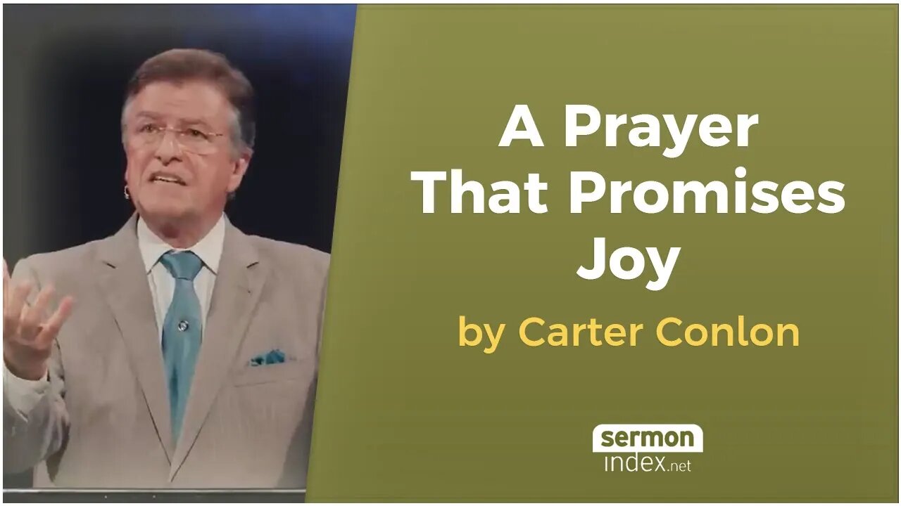 A Prayer That Promises Joy by Carter Conlon