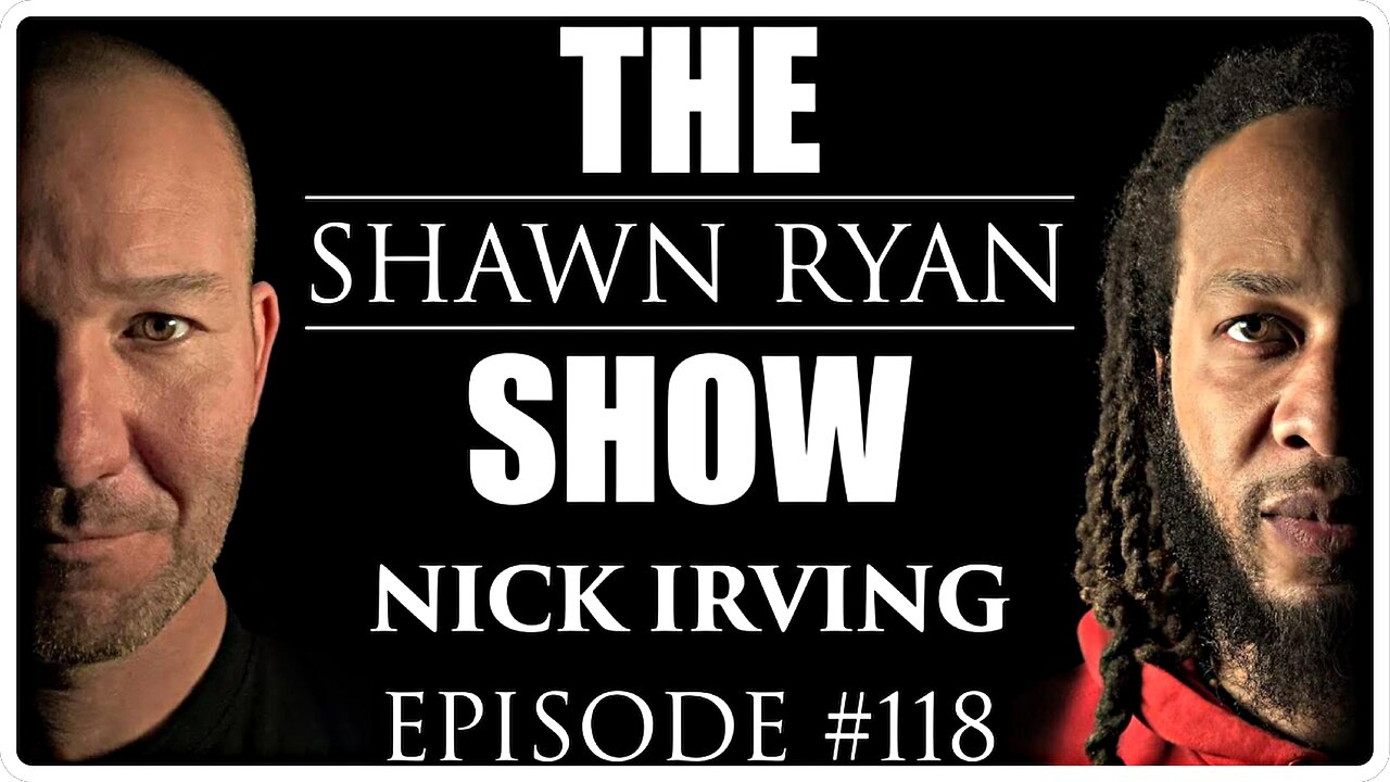 Shawn Ryan Show #118 🔴 NICK IRVING | Sergeant & Special Operations 75th Ranger 3rd battalion