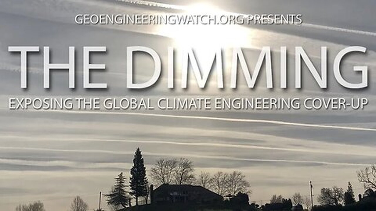 The Dimming - Climate Change SCAM - Geo-Engineering, HAARP, Cloud Seeding Documentary