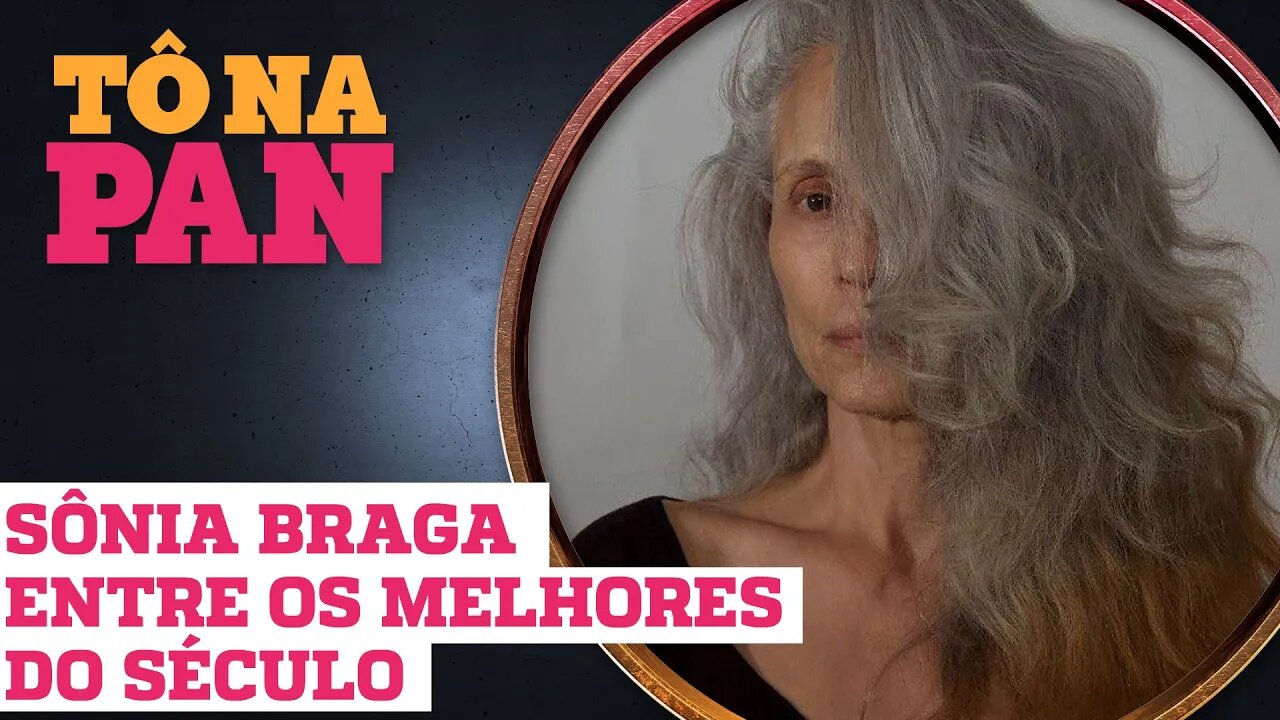 DE TIETA À BACURAU: O SUCESSO DE SONIA BRAGA | Tô Na Pan