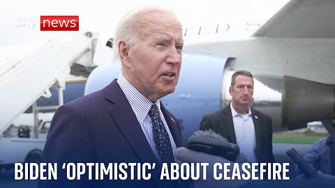 Joe Biden 'optimistic' about Middle East ceasefire deal as Israeli strikes continue