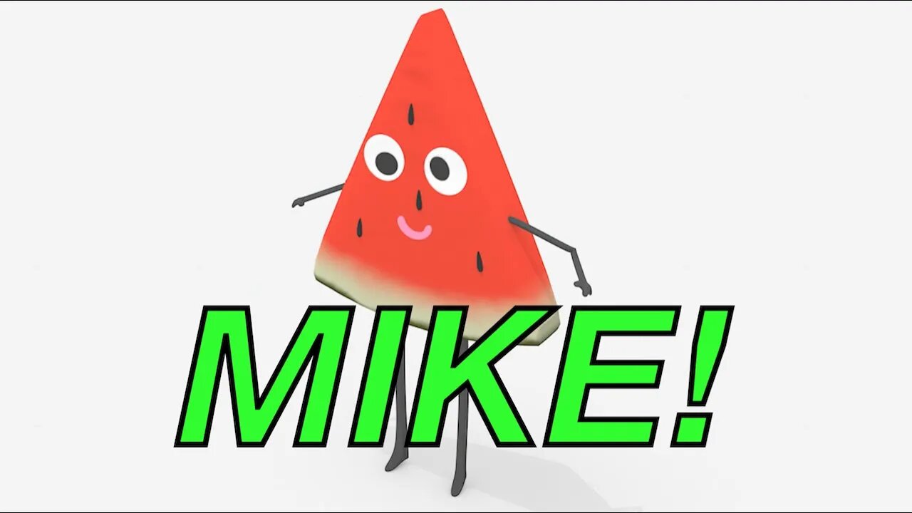 Happy Birthday MIKE! - WATERMELON Birthday Song