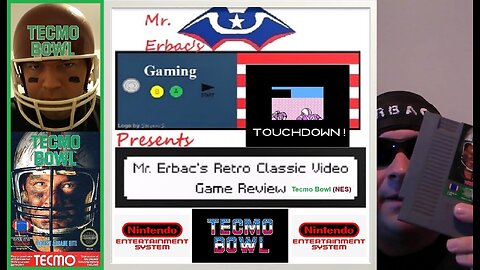 Mr. Erbac's Retro Classic Video Game Review - Tecmo Bowl (NES)