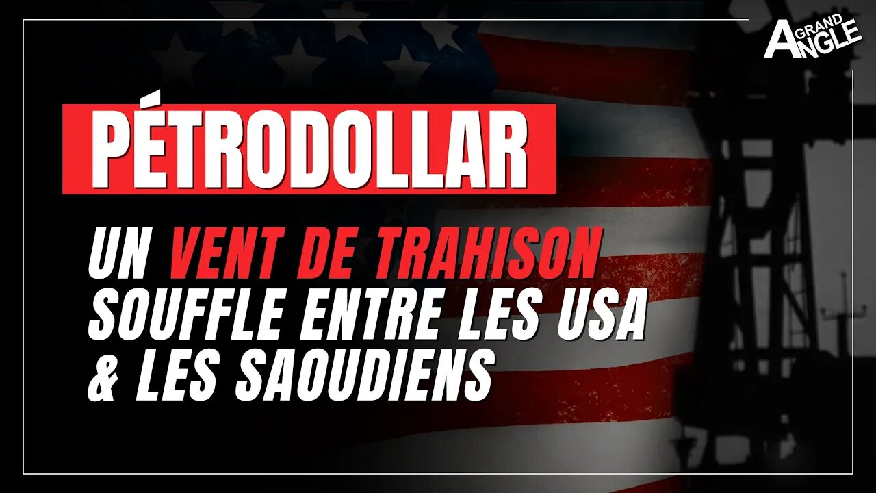 Pétrodollar : un vent de trahison souffle entre les saoudiens et les USA