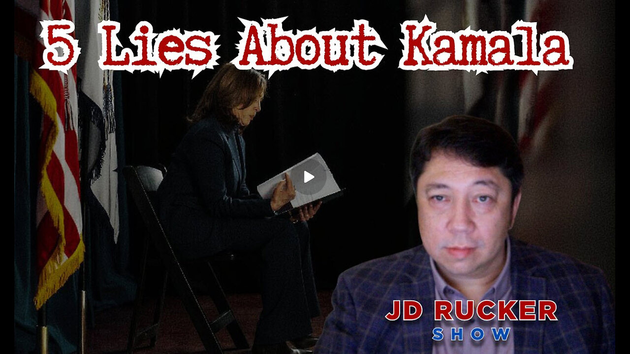 JD RUCKER -5 Lies About Kamala