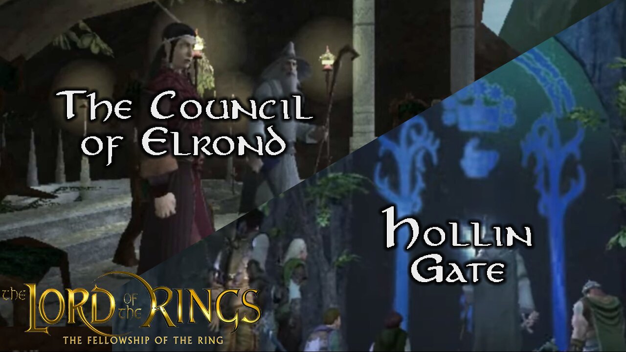 Fellowship of the Ring (PS2) No Commentary - The Council of Elrond and Hollin Gate